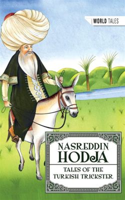 The Hodja and the Hat: A Quirky Tale Exploring Misguided Ambition!